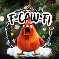 F-Caw-F Funny Ornament Exchange Gifts Silly Bulk Gift For Coworkers - Personalized Acrylic Ornament